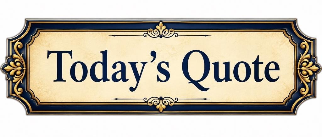 Today's Quote ornate plaque